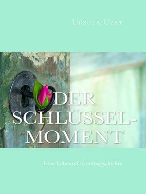 cover image of Der Schlüsselmoment